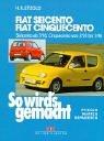 Cover of: So wirds gemacht. Fiat Seicento / Fiat Cinquecento. Pflegen - warten - reparieren.