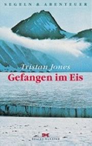 Cover of: Gefangen im Eis. by Tristan Jones