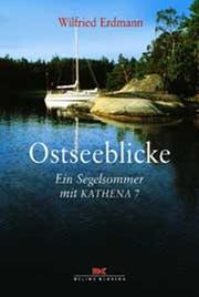 Cover of: Ostseeblicke. Sonderausgabe. Ein Segelsommer mit 'Kathena 7'.