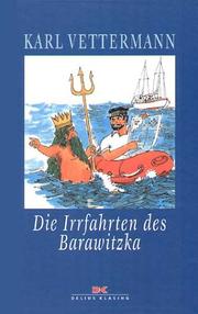 Cover of: Die Irrfahrten des Barawitzka. by Karl Vettermann