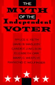 Cover of: The Myth of the Independent voter