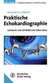 Cover of: Praktische Echokardiographie. Lehrbuch mit Video- Atlas. by Matthias Kunert, Matthias Kunert