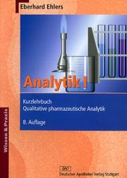 Cover of: Analytik, Bd.1, Kurzlehrbuch Qualitative pharmazeutische Analytik