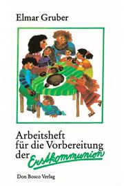 Cover of: Arbeitsheft für die Vorbereitung der Erstkommunion.