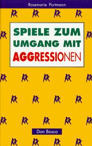Cover of: Spiele zum Umgang mit Aggressionen.