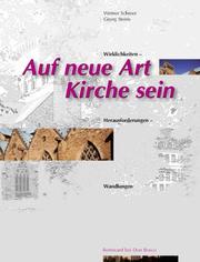 Cover of: Auf neue Art Kirche sein. Wirklichkeiten - Herausforderungen - Wandlungen.