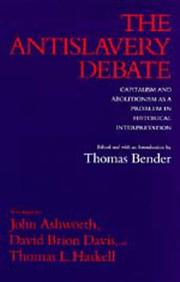 Cover of: The Antislavery Debate: Capitalism and Abolitionism as a Problem in Historical Interpretation
