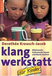 Cover of: Klang- Werkstatt für Kinder. Miteinander Instrumente bauen und Musik machen.