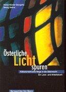 Cover of: Österliche Lichtspuren. Alttestamentliche Wege in die Osternacht.