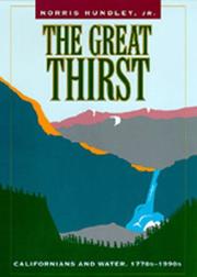 Cover of: The great thirst: Californians and water, 1770s-1990s