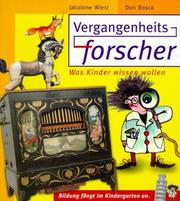 Cover of: Vergangenheitsforscher. Was Kinder wissen wollen.