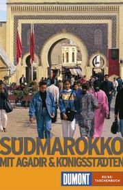 Cover of: Südmarokko. Mit Agadir und Königsstädten.