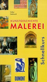 Cover of: DuMont Schnellkurs Kunstgeschichte, Malerei. by Volker Gebhardt