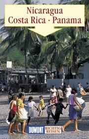 Cover of: Nicaragua, Costa Rica, Panama. Richtig reisen. by Gerhard Heck