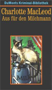 Cover of: Aus für den Milchmann. by Charlotte MacLeod