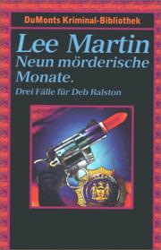 Cover of: Neun mörderische Monate. Drei Fälle für Deb Ralston. Ein zu normaler Mord. Komplott der Unbekannten. Tod einer Diva.