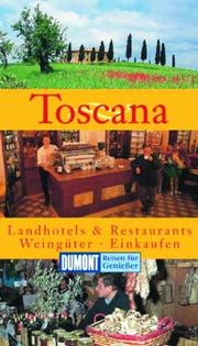 Cover of: Toscana. Landhotels und Restaurants. Weingüter. Einkaufen.