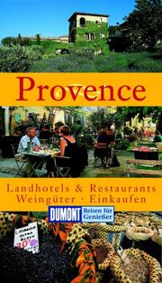 Cover of: Provence. Landhotels und Restaurants, Weingüter, Einkaufen.