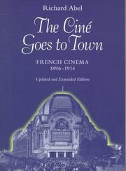 Cover of: The Ciné Goes to Town by Richard Abel