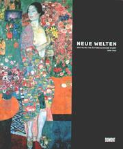 Cover of: Neue Welten. Deutsche und österreichische Kunst 1890 - 1940.