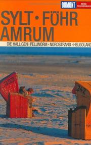 Cover of: Sylt, Föhr, Amrum. Die Halligen. Pellworm. Nordstrand. Helgoland.