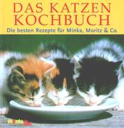 Cover of: Das Katzenkochbuch by Elisabeth Meyer zu Stieghorst-Kastrup, Marion Zerbst