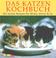 Cover of: Das Katzenkochbuch