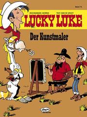 Cover of: Lucky Luke, Bd.75, Der Kunstmaler by Morris, Bob de Groot, Bob de Groot, Bob de Groot, Morris