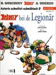 Cover of: Asterix Mundart Geb, Bd.12, Asterix bei de Legionär by Albert Uderzo, René Goscinny