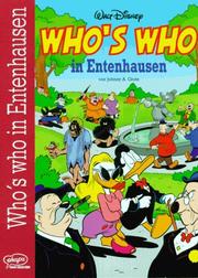 Cover of: Who's Who in Entenhausen. Die Spitzen der Gesellschaft. by Johnny A. Grote, Andreas Platthaus