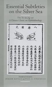 Cover of: Essential Subtleties on the Silver Sea: The Yin-Hai Jing-Wei: A Chinese Classic on Ophthalmology (Comparative Studies of Health Systems and Medical Care)