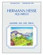 Cover of: Hermann Hesse Aquarelle 2004. Kunstkarten-Einsteck-Kalender.