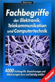 Fachbegriffe der Elektronik, Telekommunikation und Computertechnik by Ulrich Freyer