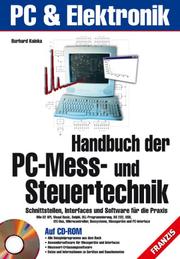 Cover of: Handbuch der PC- Mess- und Steuertechnik. Schnittstellen, Interfaces und Software für die Praxis.