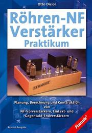Cover of: Röhren-NF-Verstärker-Praktikum. by Otto Diciol