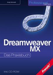 Cover of: Dreamweaver MX. Das Praxisbuch.