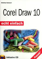 Cover of: CorelDraw 10. Echt einfach. Das kinderleichte Computerbuch.