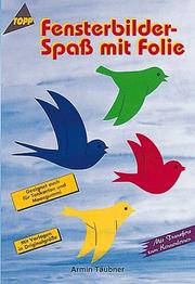 Cover of: Fensterbilder. Spaß mit Folie.