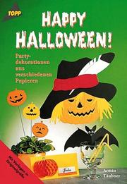 Cover of: Happy Halloween. Partydekorationen aus verschiedenen Papieren.