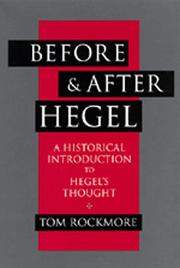 Cover of: Before and after Hegel: a historical introduction to Hegel's thought