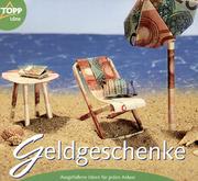 Cover of: Geldgeschenke. Ausgefallene Ideen für jeden Anlass. by Josef Haslinger