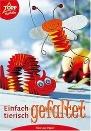 Cover of: Einfach tierisch gefaltet. Tiere aus Papier.