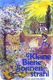 Kleine Biene Sonnenstrahl Ein Bienenmärchen