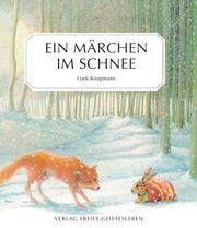 Cover of: Ein Märchen im Schnee. Eine alte Geschichte.