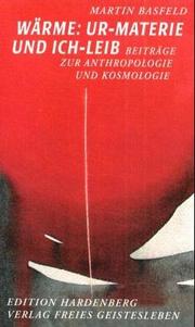 Cover of: Wärme. Ur- Materie und Ich- Leib. Beiträge zur Anthropologie und Kosmologie.