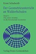 Cover of: Der Geometrieunterricht an Waldorfschulen, Bd.3, Erste Schritte in die beweisende Geometrie für die 6. Klasse