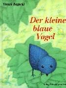 Cover of: Der kleine blaue Vogel.