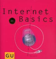 Cover of: Internet Basics. Alles, was man braucht, um sich im Netz zu Hause zu fühlen.