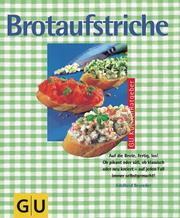 Brotaufstriche by Adelheid Beyreder