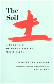 Cover of: The soil: a portrait of rural life in Meiji Japan